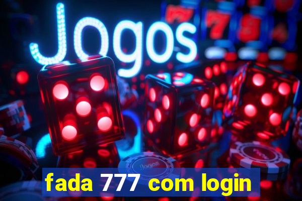 fada 777 com login